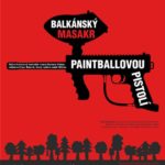 Balkánský masakr paintballovou pistolí
